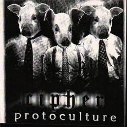 Cipher (USA) : Protoculture
